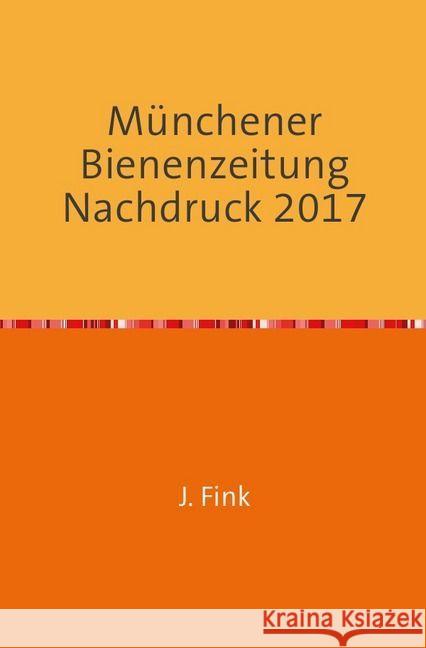 Münchener Bienenzeitung 30. Jahrgang 1908 : Nachdruck 2017 Taschenbuch Hofmann, Karl 9783745016154 epubli - książka