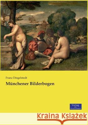 Münchener Bilderbogen Franz Dingelstedt,   Fre Fre Fre Fre 9783957007568 Vero Verlag - książka