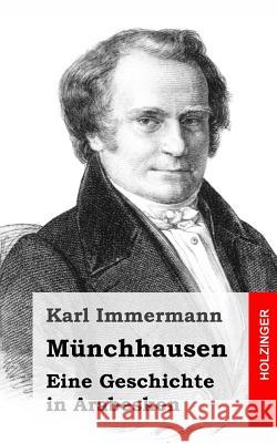 Münchhausen: Eine Geschichte in Arabesken Immermann, Karl 9781489541666 Createspace - książka