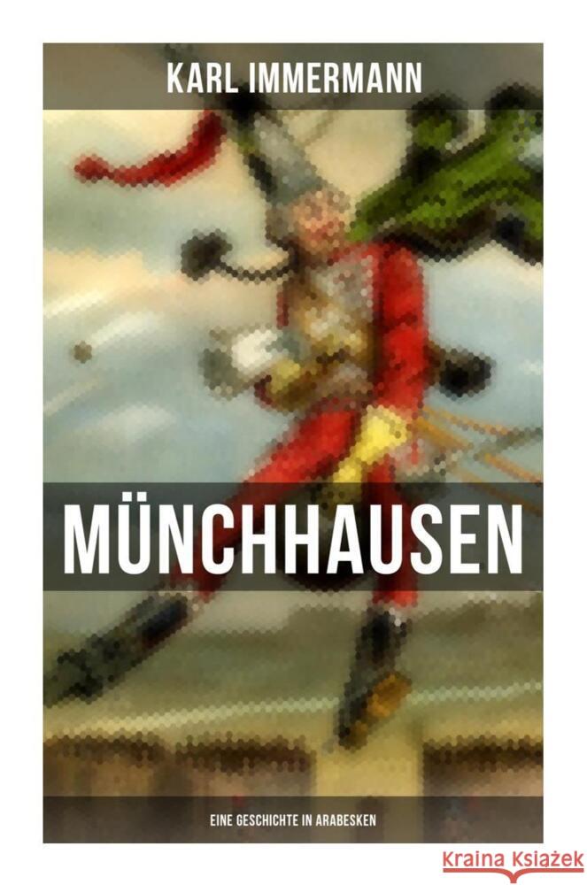 Münchhausen: Eine Geschichte in Arabesken Immermann, Karl 9788027251711 Musaicum Books - książka