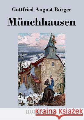 Münchhausen: Wunderbare Reisen zu Wasser und zu Lande Feldzüge und lustige Abenteuer des Freiherrn von Münchhausen, wie er dieselbe Bürger, Gottfried August 9783843034210 Hofenberg - książka