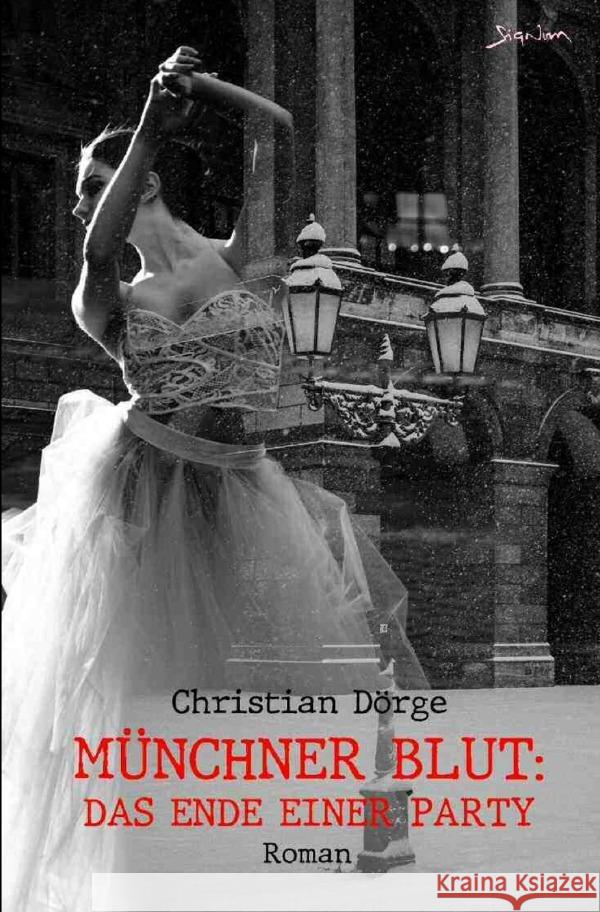 Münchner Blut: Das Ende einer Party Dörge, Christian 9783818703943 epubli - książka