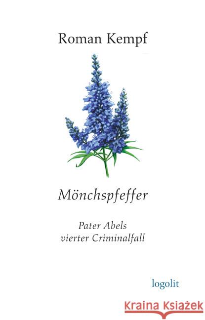 Mönchspfeffer : Pater Abels vierter Criminalfall Kempf, Roman 9783939462224 Logo Verlag - książka