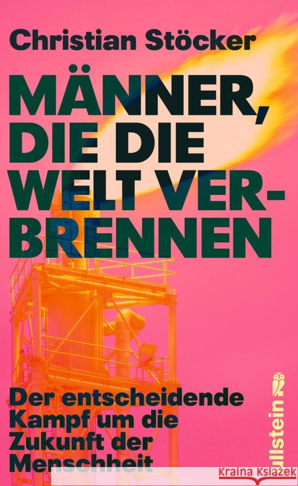 Männer, die die Welt verbrennen Stöcker, Christian 9783550202827 Ullstein HC - książka