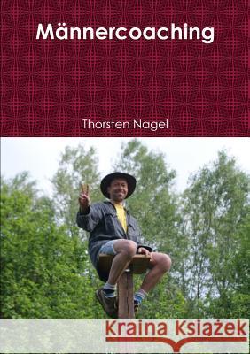 Männercoaching Nagel, Thorsten 9781291585216 Lulu.com - książka