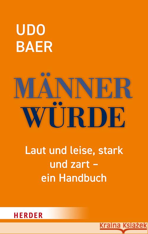Männerwürde Baer, Udo 9783451032776 Herder, Freiburg - książka