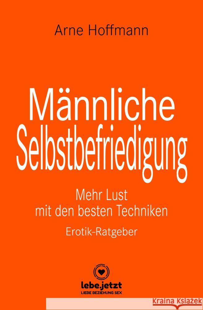 Männliche Selbstbefriedigung | Erotischer Ratgeber Hoffmann, Arne 9783966418669 blue panther books - książka