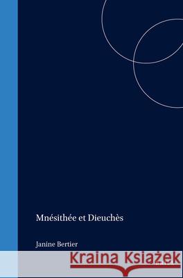 Mnésithée Et Dieuchès Bertier 9789004034686 Brill - książka