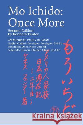 Mo Ichido: Once More Kenneth Fenter 9781475106923 Createspace - książka