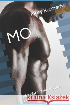 Mo: REAPER-Patriots: Book Fifty-Two Mary Kennedy   9798386469870 Independently Published - książka