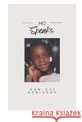 Mo Speaks Monique Robinson 9798842800674 Independently Published - książka