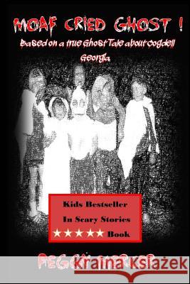 Moaf Cried Ghost Peggy June Mercer 9781979856881 Createspace Independent Publishing Platform - książka