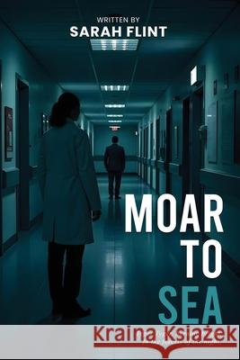 Moar to Sea Sarah Flint 9781923493315 Australian Book Publishers - książka