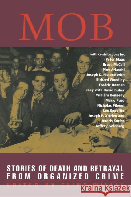 Mob: Stories of Death and Betrayal from Organized Crime Clint Willis Joey 9781560253242 Thunder's Mouth Press - książka