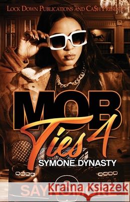 Mob Ties 4 Saynomore 9781955270601 Lock Down Publications - książka