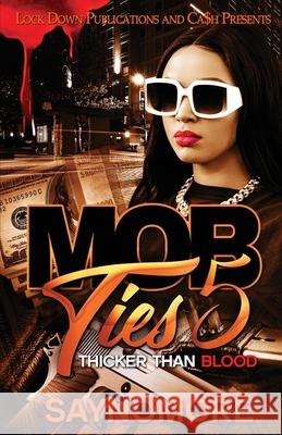 Mob Ties 5 Saynomore 9781955270823 Lock Down Publications - książka