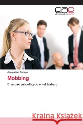 Mobbing Jacqueline George 9783659056369 Editorial Academica Espanola - książka
