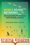 Mobile Ad Hoc Networks: Bio-Inspired Quality of Service Aware Routing Protocols G. Ram Mohana Reddy Kiran M 9781498746854 CRC Press