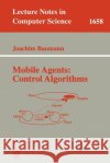 Mobile Agents: Control Algorithms Joachim Baumann 9783540411925 Springer-Verlag Berlin and Heidelberg GmbH & 