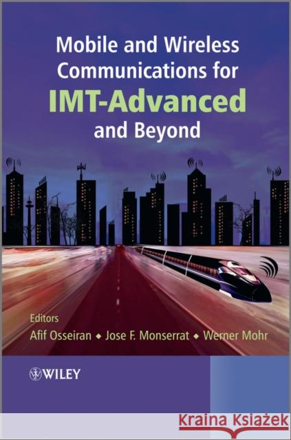 Mobile and Wireless Communications for IMT-Advanced and Beyond  9781119993216  - książka