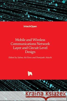 Mobile and Wireless Communications: Network Layer and Circuit Level Design Salma Ai Fumiyuki Adachi 9789533070421 Intechopen - książka
