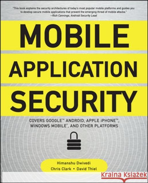 Mobile Application Security Himanshu Dwivedi 9780071633567  - książka