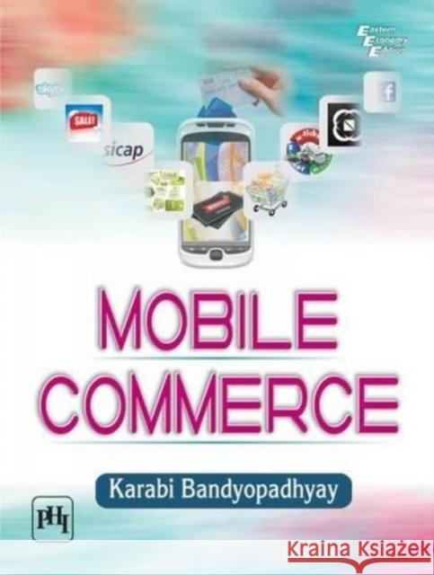 Mobile Commerce  Bandyopadhyay, Karabi 9788120348059  - książka