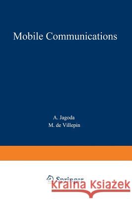 Mobile Communications A. Jagoda, M. de Villepin 9783322992710 Springer-Verlag Berlin and Heidelberg GmbH &  - książka