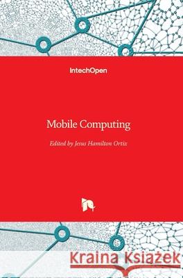 Mobile Computing Jesus Hamilton Ortiz 9781789849394 Intechopen - książka