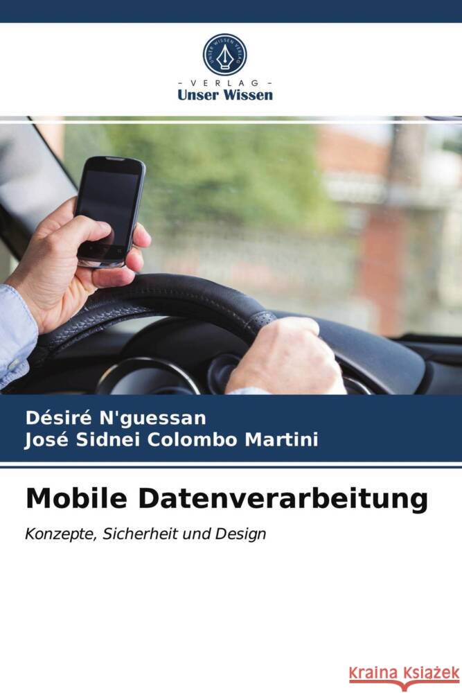 Mobile Datenverarbeitung N'guessan, Désiré, Colombo Martini, José Sidnei 9786203974249 Verlag Unser Wissen - książka