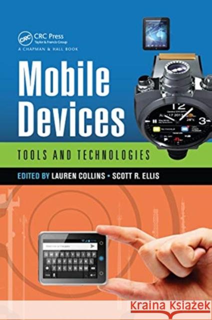 Mobile Devices: Tools and Technologies Lauren Collins Scott R. Ellis 9780367658854 CRC Press - książka