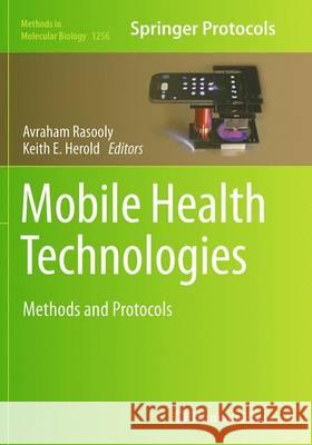 Mobile Health Technologies: Methods and Protocols Rasooly, Avraham 9781493948727 Humana Press - książka