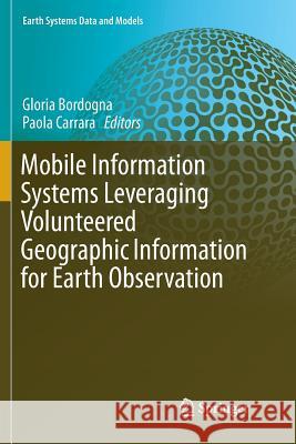 Mobile Information Systems Leveraging Volunteered Geographic Information for Earth Observation  9783319890029 Springer - książka