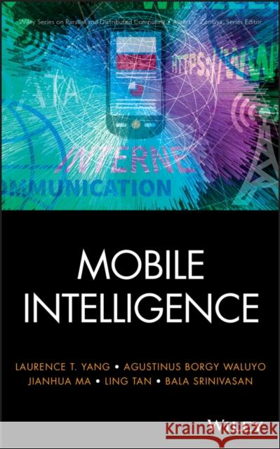 Mobile Intelligence Yang, Laurence T. 9780470195550 Wiley-Interscience - książka