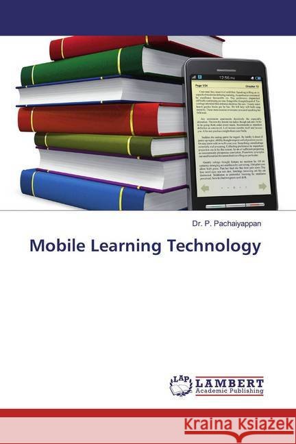 Mobile Learning Technology Pachaiyappan, P. 9786139473700 LAP Lambert Academic Publishing - książka