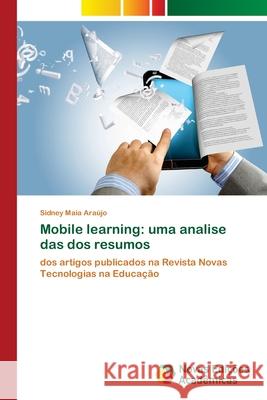 Mobile learning: uma analise das dos resumos Maia Ara 9786204192550 Novas Edicoes Academicas - książka