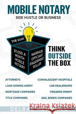 Mobile Notary: Side Hustle or Business Delrae Hemphill 9781968491604 Studio of Books LLC - książka