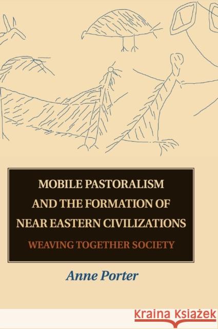 Mobile Pastoralism and the Formation of Near Eastern Civilizations Porter, Anne 9780521764438  - książka