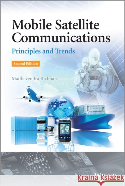 Mobile Satellite Communications: Principles and Trends Richharia, Madhavendra 9781119998860 John Wiley & Sons - książka