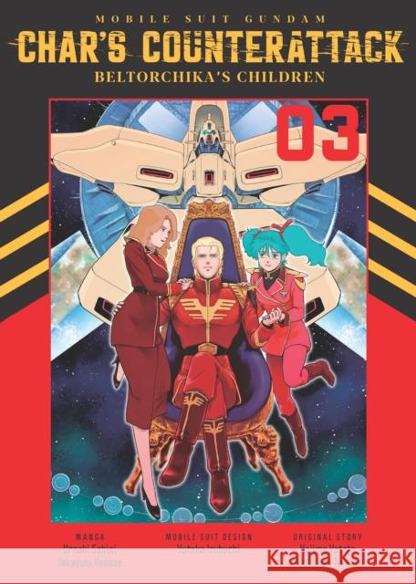 Mobile Suit Gundam: Char's Counterattack, Volume 3: Beltorchika's Children Uroaki Sabisi Takayuki Yanase 9781634428651 Denpa Books - książka