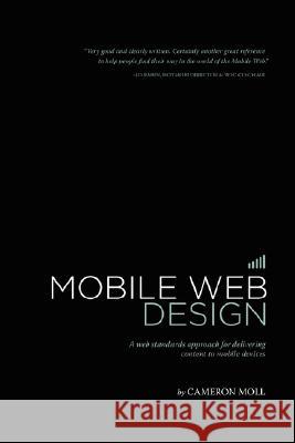 Mobile Web Design Cameron Moll 9780615185910 Cameron Moll - książka