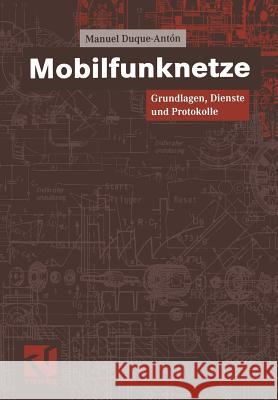 Mobilfunknetze: Grundlagen, Dienste Und Protokolle Mildenberger, Otto 9783663058038 Vieweg+teubner Verlag - książka