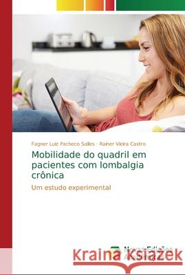 Mobilidade do quadril em pacientes com lombalgia crônica Pacheco Salles, Fagner Luiz 9786202190152 Novas Edicioes Academicas - książka