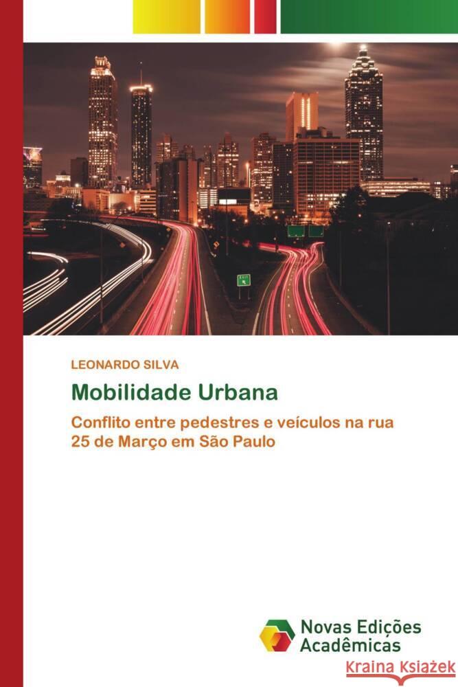 Mobilidade Urbana SILVA, LEONARDO 9786139781171 Novas Edições Acadêmicas - książka