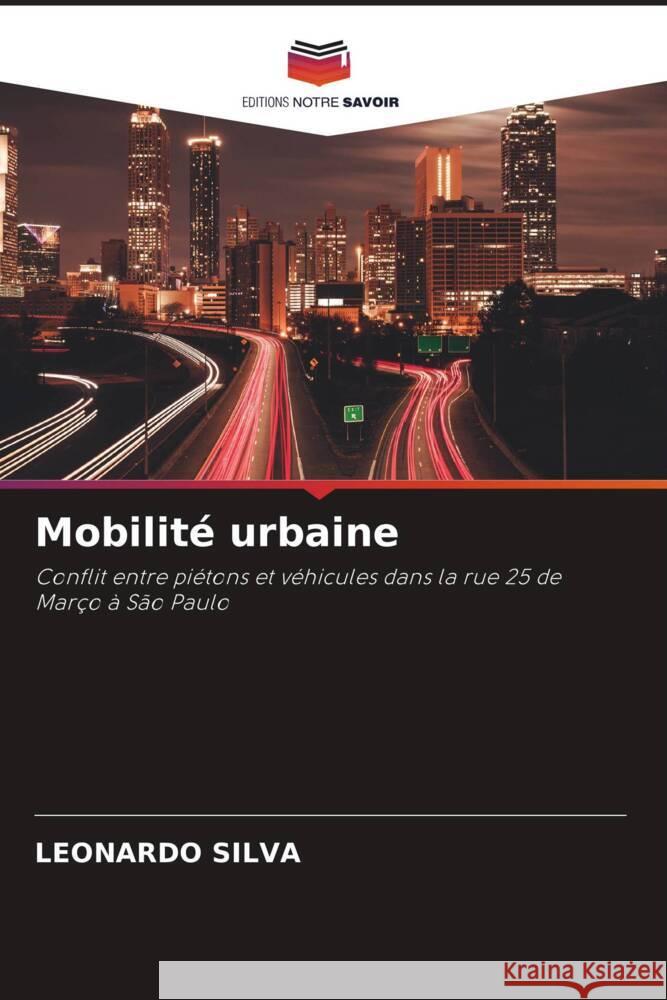 Mobilité urbaine SILVA, LEONARDO 9786204699448 Editions Notre Savoir - książka