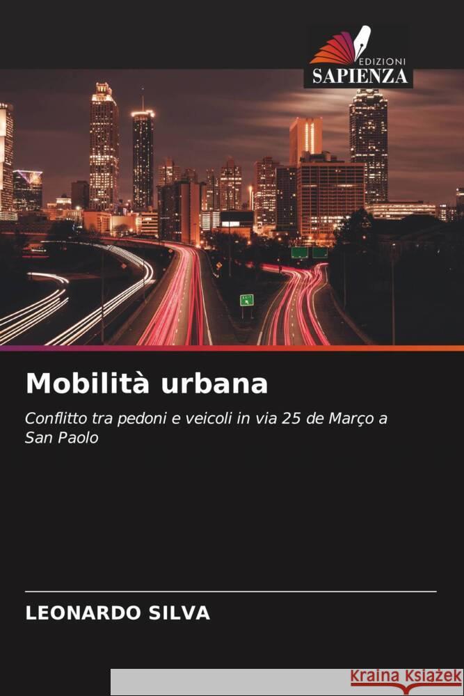 Mobilità urbana SILVA, LEONARDO 9786204699479 Edizioni Sapienza - książka