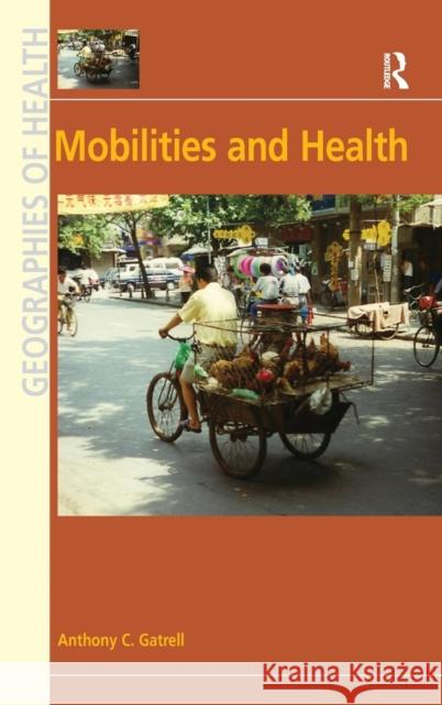 Mobilities and Health  9781409419921 Ashgate Publishing Limited - książka