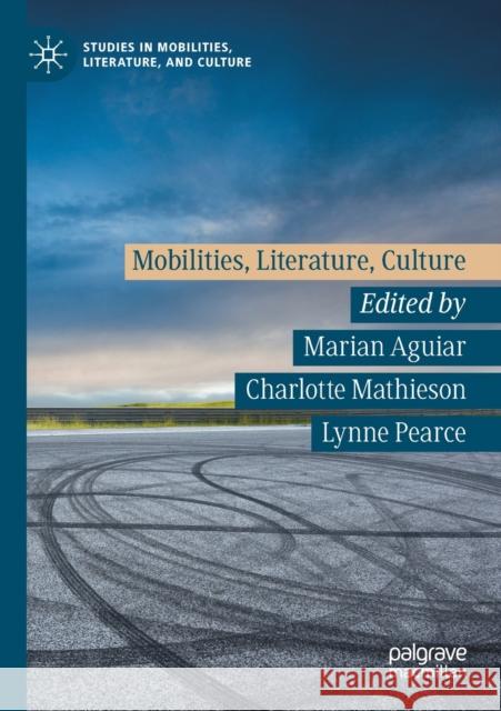 Mobilities, Literature, Culture  9783030270742 Palgrave Macmillan - książka