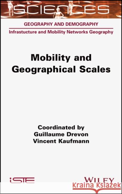 Mobility and Geographical Scales  Drevon 9781789450644  - książka