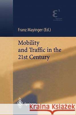 Mobility and Traffic in the 21st Century Franz Mayinger 9783642074875 Not Avail - książka